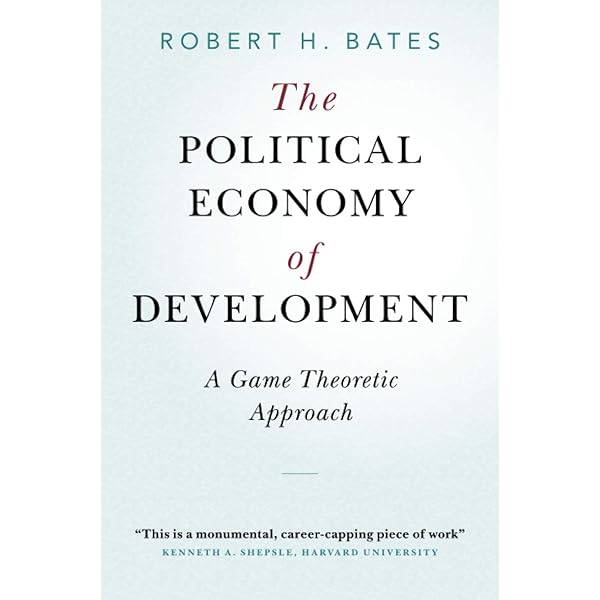 Amazon.com: The Political Economy of Development: A Game Theoretic